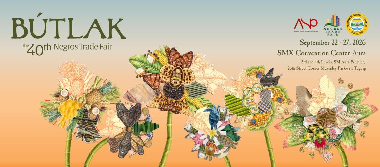 BÚTLAK, the 40th Negros Trade Fair: September 22–27, 2026, SMX Convention Center Aura
